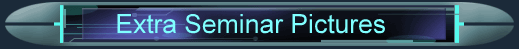 Extra Seminar Pictures